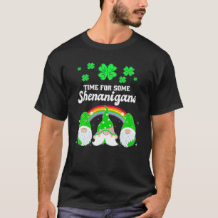 Time For Some Shenanigans St Patrick's Day Gnome S T-Shirt