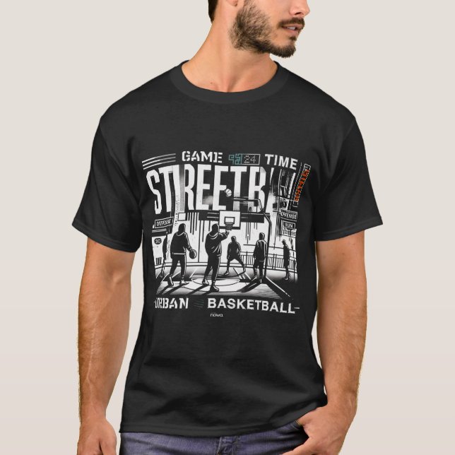 Time For The Streetball Game Urban Basketball T-Shirt (Front)
