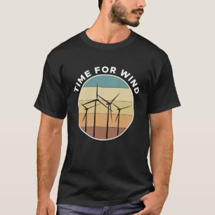 Time For Wind Wind Turbine Energy Vintage Retro T-Shirt