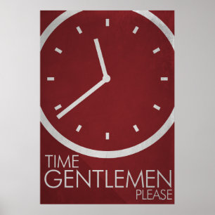 Time Gentlemen, Please! Minimalist Poster