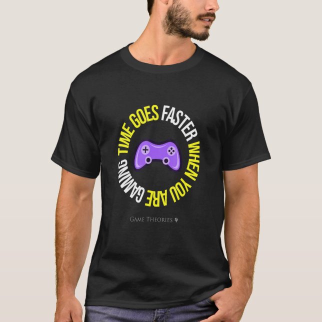 Time Goes Faster When You Are Gaming Funny Gaming T-Shirt (Front)