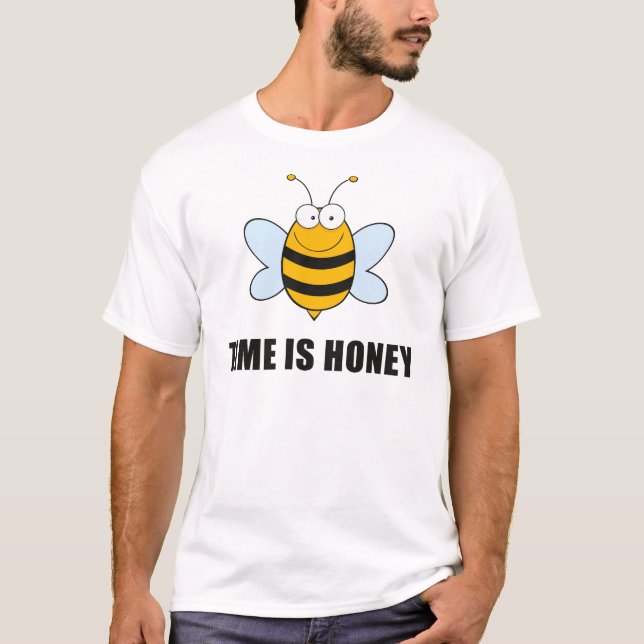 Time Is Honey T-Shirt (Front)