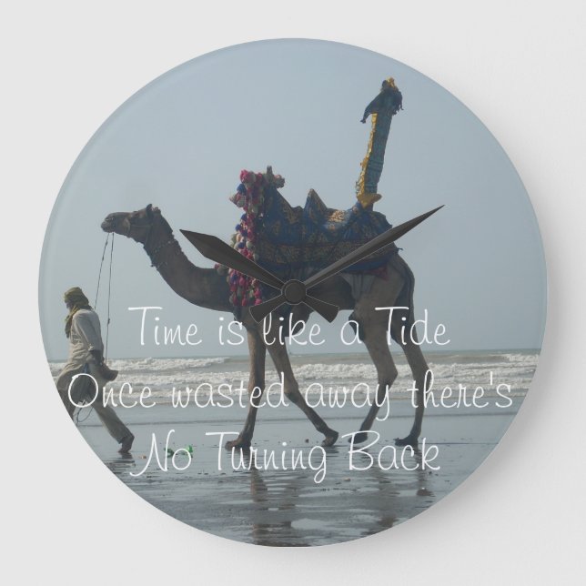 Time is like a tide once wasted there's no turning large clock (Front)