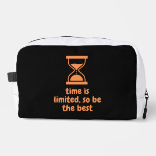 time is limited, so be the best dopp kit