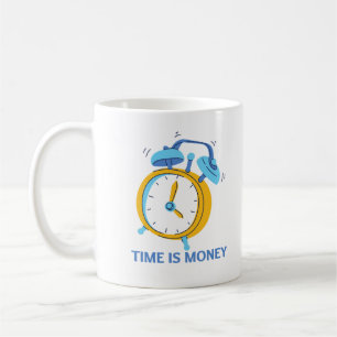 Time is money coffee mug