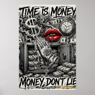 Time Is Money — Money Don't Lie (Black & White) Poster