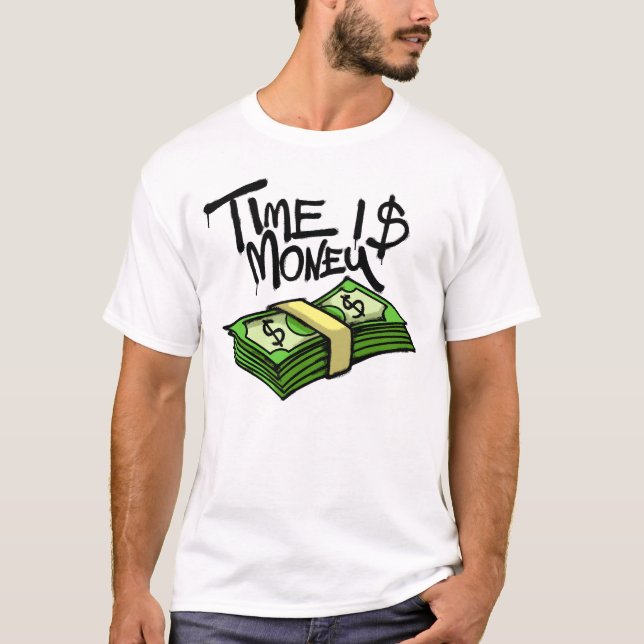 Time Is Money streetwear T-Shirt (Front)