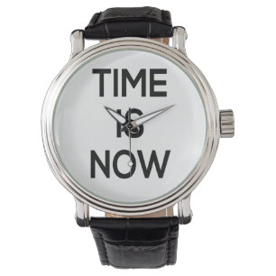 time is now, watch design, word art