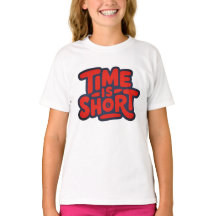 Time is Short