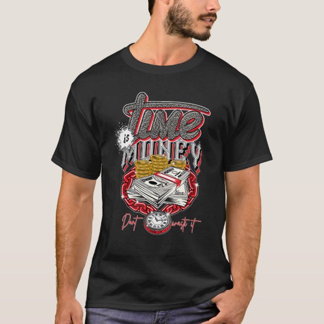 Time is Valuable Fire Red 3s Matching T-Shirt (Front)