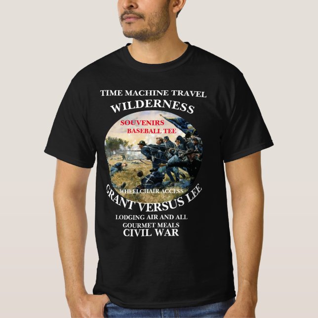 TIME MACHINE TRAVEL BATTLE OF THE WILDERNESS T-Shirt (Front)