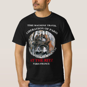 TIME MACHINE TRAVEL LIBERATION OF PARIS DRINK T-Shirt