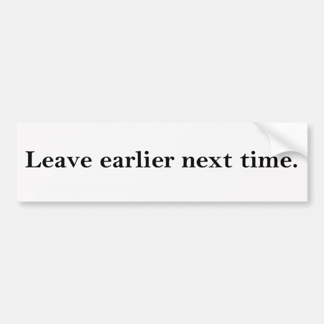 Time Management bumper sticker (Front)
