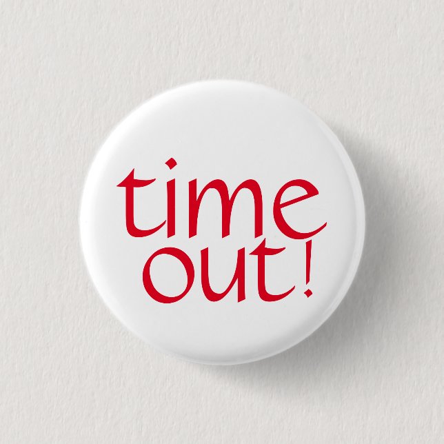 Time Out! Button (Front)