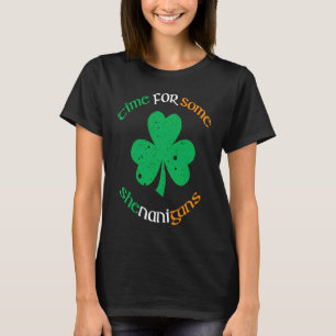 Time some shenanigans ireland flag shamrock St Pat T-Shirt