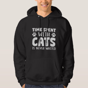 Time Spent With Cats Is Never Wasted Hoodie