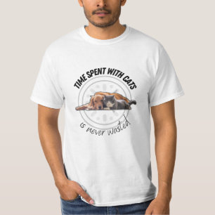 Time spent with cats is never wasted- motivational T-Shirt