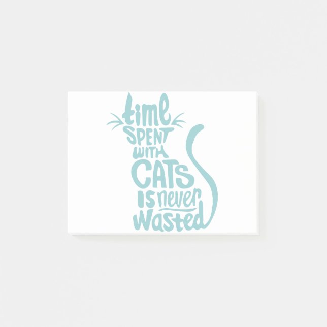 Time Spent With Cats Is Never Wasted Post-it Notes (Front)