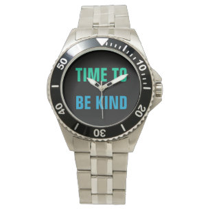 TIME TO BE KIND watch