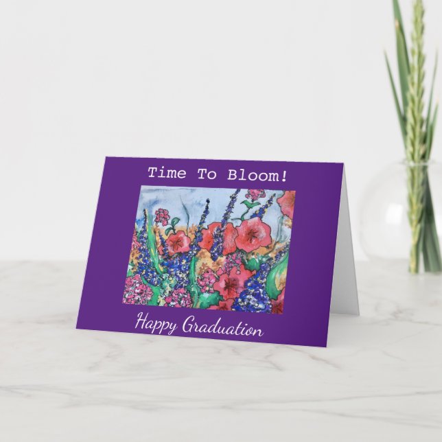 Time To Bloom Graduation Wish Happy Garden Flowers Card (Front)