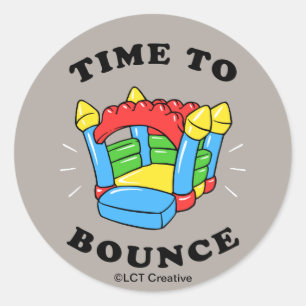 Time To Bounce Classic Round Sticker