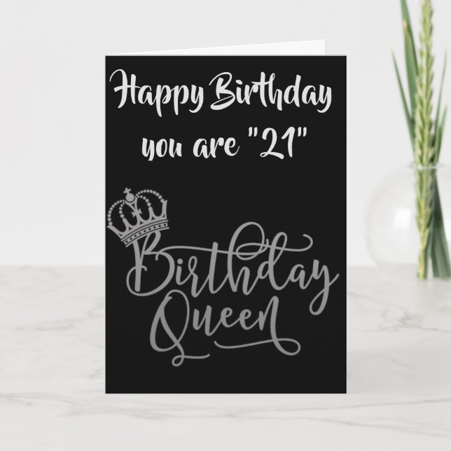 TIME TO CELEBRATE "21st" BIRTHDAY QUEEN Card (Front)