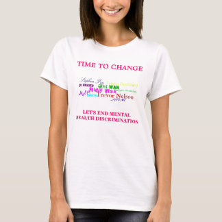 Time to change... Mental health awareness T-Shirt