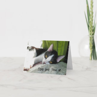 Time to Chill - Enjoy Your Time Off Card