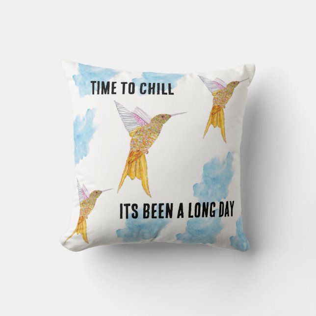 Time to chill Hummingbirds  Cushion (Front)
