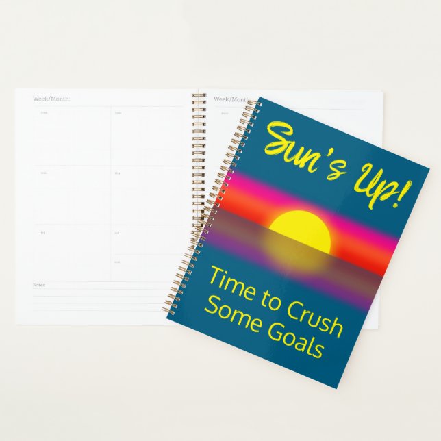Time to Crush Some Goals | Sunrise Planner (Display)