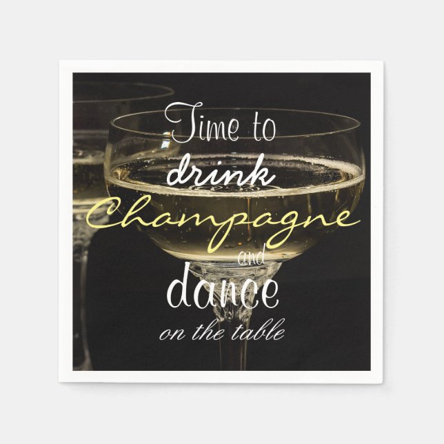 Time to drink champagne and dance on the table napkin (Front)