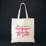 TIME TO DRINK CHAMPAGNE AND DANCE tote bag<br><div class="desc"></div>