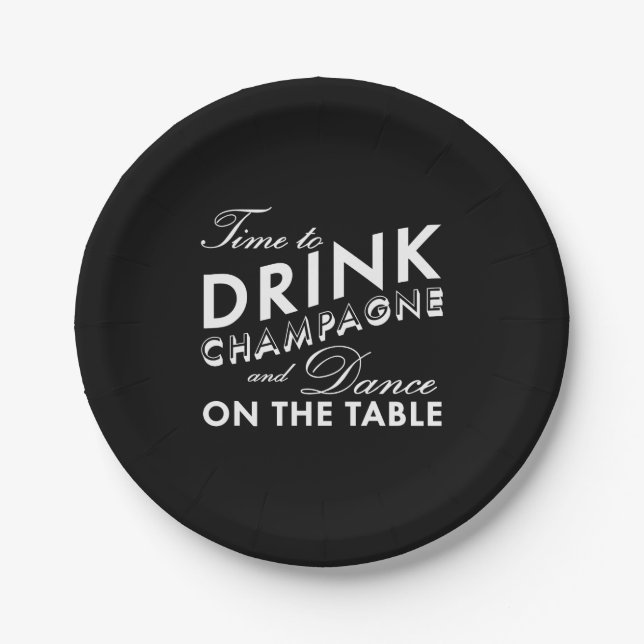 Time to Drink Champagne - black Paper Plate (Front)