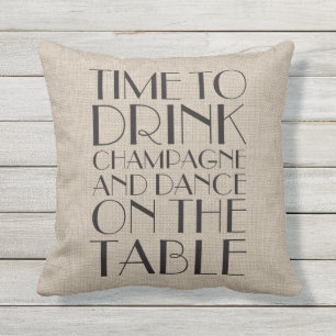 Time to Drink Champagne Burlap Outdoor Pillow