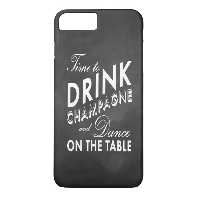 Time to Drink Champagne Chalkboard iPhone 7 Plus Case-Mate iPhone Case (Back)
