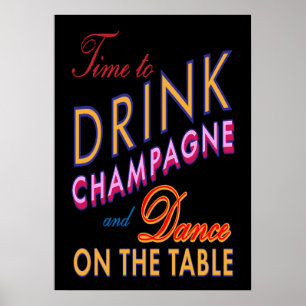 Time to Drink Champagne Colourful & Black Poster