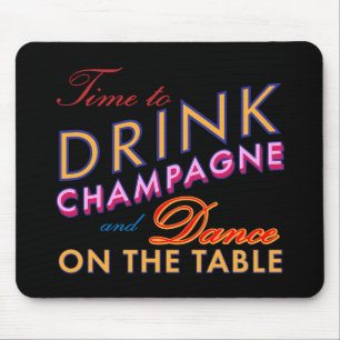 Time to Drink Champagne Colourful Mouse Pad