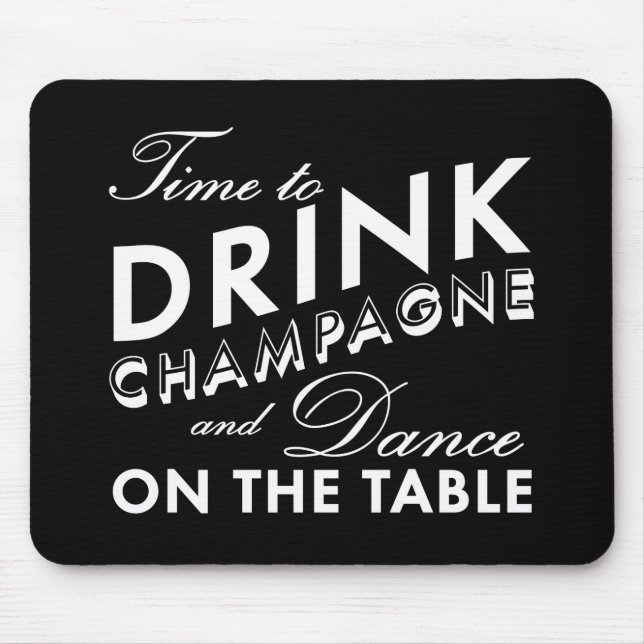 Time to Drink Champagne Mouse Pad (Front)