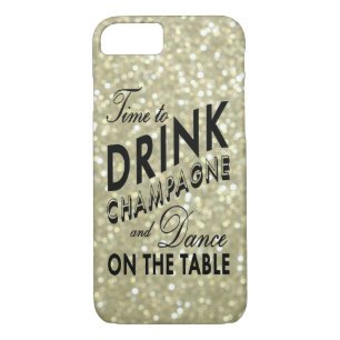 Time to Drink Champagne on Gold iPhone 7 Case