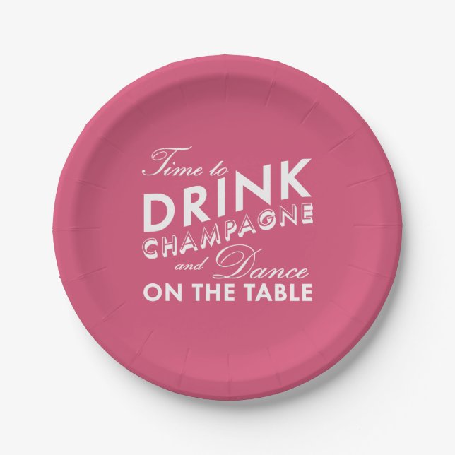 Time to Drink Champagne - pink Paper Plate (Front)
