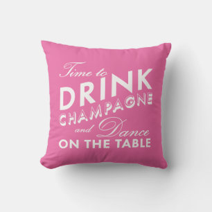 Time to Drink Champagne Pink Pillow