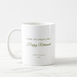 Time to Enjoy Life Retirement Gift Coffee Mug