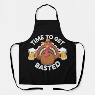 Time To Get Basted Funny Beer Thanksgiving Turkey  Apron