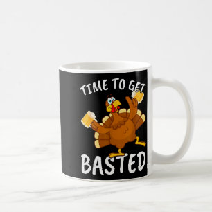 Time To Get Basted Funny Beer Thanksgiving Turkey  Coffee Mug