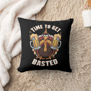 Time To Get Basted Funny Beer Thanksgiving Turkey Cushion
