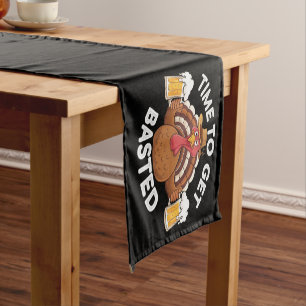Time To Get Basted Funny Beer Thanksgiving Turkey  Short Table Runner