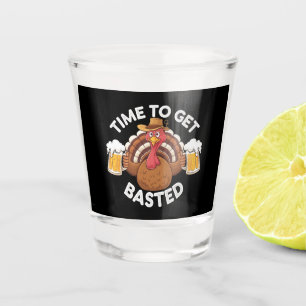 Time To Get Basted Funny Beer Thanksgiving Turkey Shot Glass