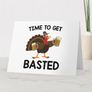 Time To Get Basted Funny Beer Turkey Thanksgiving Thank You Card