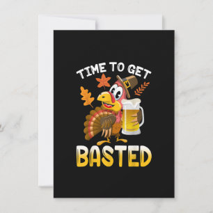 Time To Get Basted Funny Turkey Thanksgiving Thank Invitation