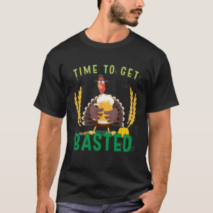 Time To Get Basted Shirt Thanksgiving Dinner Tee